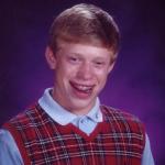 Bad Luck Brian