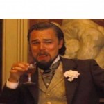 Create Plantilla - Leonardo DiCaprio sonriendo copa en la mano - Django unchained Meme