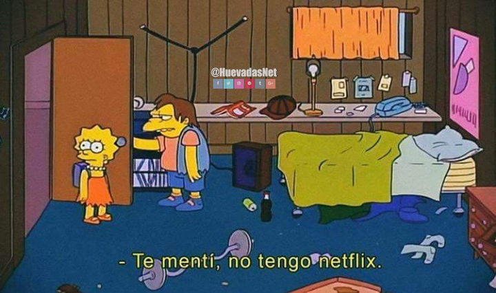 Te mentí, no tengo netflix